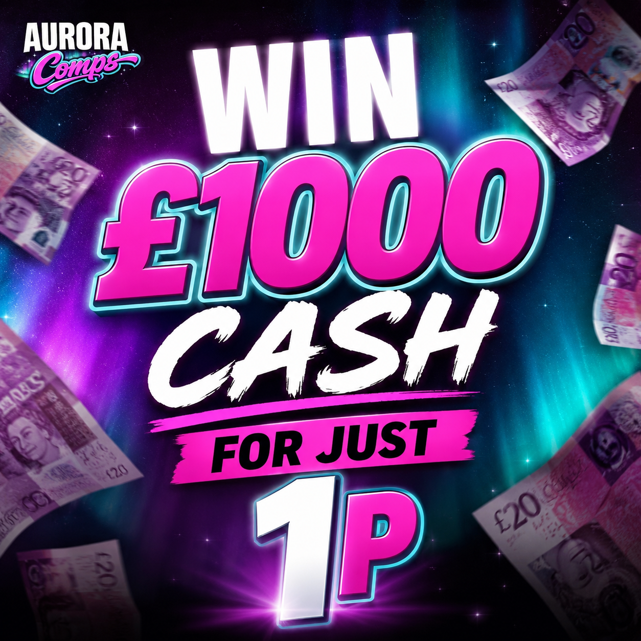 Win £1,000 Cash for 1p