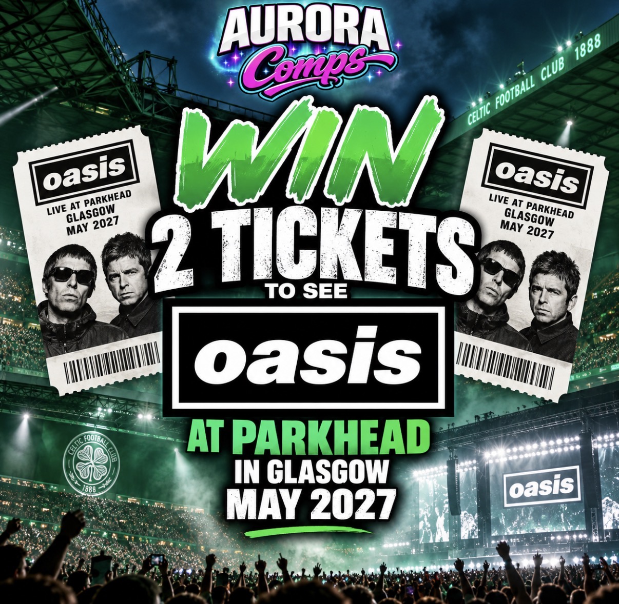 Win 2 x OASIS Tickets for Parkhead Glasgow